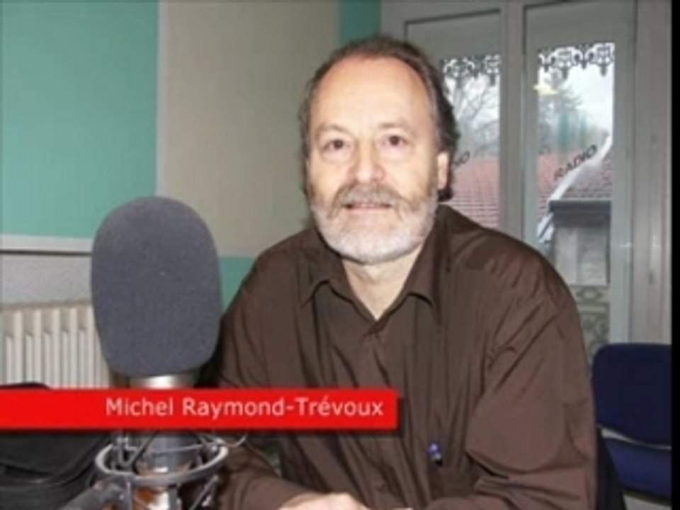 VIDEO MICHEL RAYMOND TREVOUX