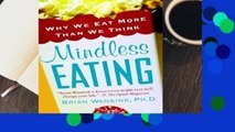 Full E-book Mindless Eating: Why We Eat More Than We Think  For Online