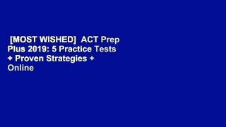 [MOST WISHED]  ACT Prep Plus 2019: 5 Practice Tests + Proven Strategies + Online