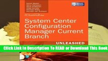 [Read] System Center Configuration Manager Current Branch Unleashed  For Kindle