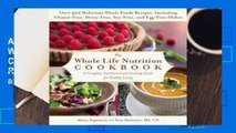 About For Books  The Whole Life Nutrition Cookbook: Whole Foods Recipes for Personal and Planetary