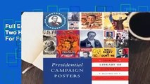 Full E-book Presidential Campaign Posters: Two Hundred Years of Election Art  For Full