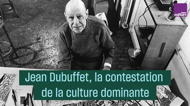 Jean Dubuffet, le contestataire de la culture