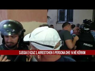 DJEGIA E KZAZ 3, ARRESTOHEN 5 PERSONA DHE 14 NË KËRKIM