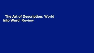 The Art of Description: World into Word  Review