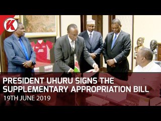 President Uhuru signs the Supplementary Appropriation Bill into Law