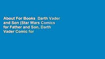 About For Books  Darth Vader and Son (Star Wars Comics for Father and Son, Darth Vader Comic for