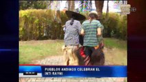 Pueblos andinos celebran el Inti Raymi