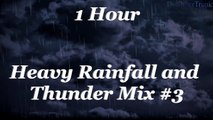 1 Hour - Heavy Rainfall with Thunder - Mix #3 - Sounds for sleep and relaxation