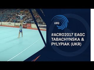 TABACHYNSKA & PYLYPIAK (UKR) - 2017 Acro European Champions, junior dynamic