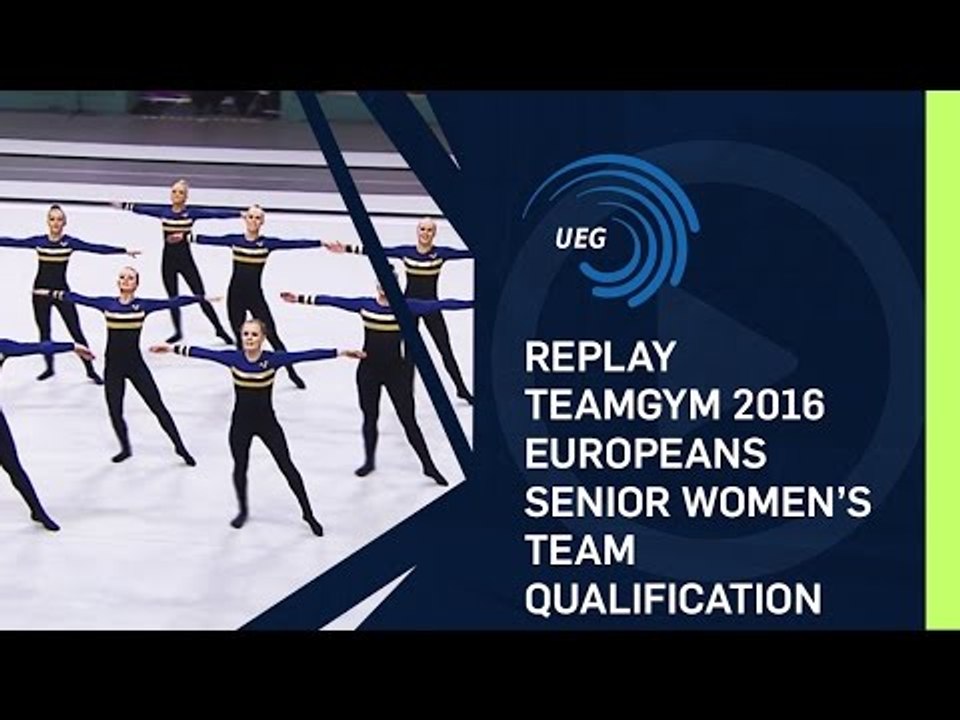REPLAY - TeamGym 2016 Europeans - Senior women’s team qualification (13 Oct 2016)