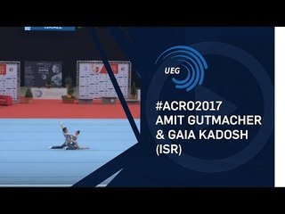 Amit GUTMACHER & Gaia KADOSH (ISR) - 2017 European Championships, junior balance