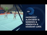 Men's group Ukraine - 2017 Acro Europeans, balance final