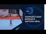 Dmitrii BARGAN & Antonina SAPCOVA (MDA) - 2017 Acro Europeans, junior all-around final