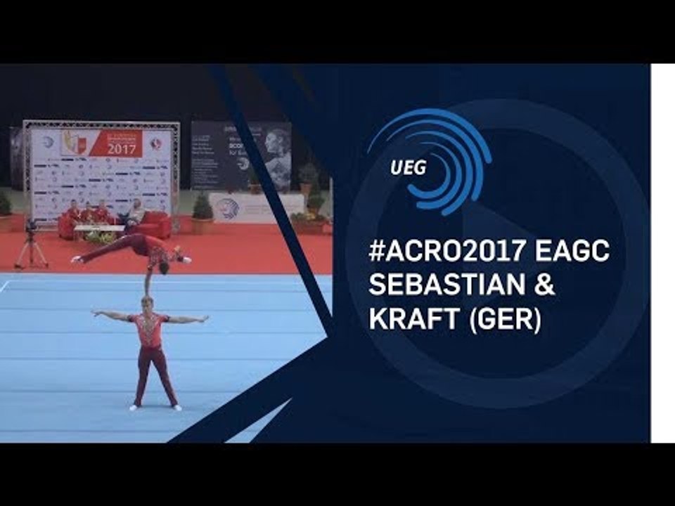 Tim SEBASTIAN & Michail KRAFT (GER) - 2017 Acro Europeans, all-around final