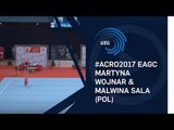 Martyna WOJNAR & Malwina SALA (POL) - 2017 Acro Europeans, balance final