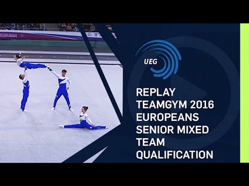 REPLAY - TeamGym 2016 - Senior mixed team qualification (13 Oct 2016)