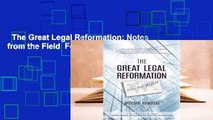 The Great Legal Reformation: Notes from the Field  For Kindle