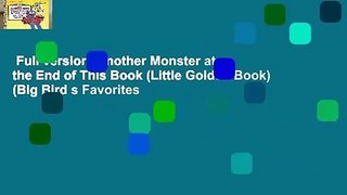 Full version  Another Monster at the End of This Book (Little Golden Book) (Big Bird s Favorites