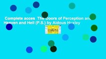 Complete acces  The Doors of Perception and Heaven and Hell (P.S.) by Aldous Huxley