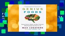 About For Books  Genius Foods: Become Smarter, Happier, and More Productive While Protecting Your