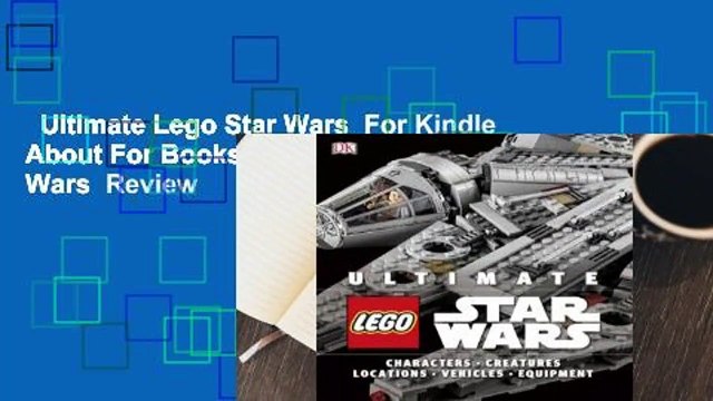 Ultimate Lego Star Wars For Kindle About For Books Ultimate Lego Star Wars Review
