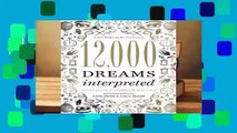 Full E-book 12,000 Dreams Interpreted  For Full