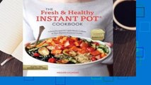 Trial New Releases  The Fresh and Healthy Instant Pot Cookbook: 75 Easy Recipes for Light Meals
