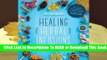 Healing Herbal Infusions: Simple and Effective Home Remedies for Colds, Muscle Pain, Upset