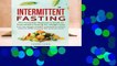 Intermittent Fasting: The Complete Beginner s Guide To Intermittent Fasting For Weight Loss:
