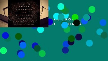 Seven Brief Lessons on Physics  For Kindle