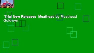 Trial New Releases  Meathead by Meathead Goldwyn