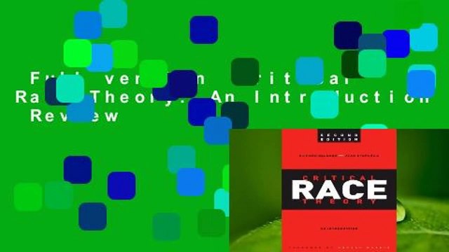 Full version Critical Race Theory: An Introduction Review