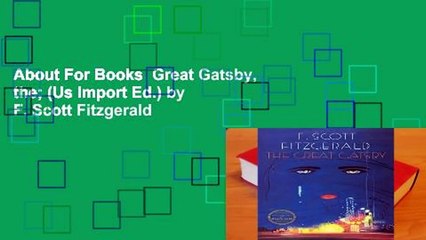 About For Books  Great Gatsby, the; (Us Import Ed.) by F. Scott Fitzgerald