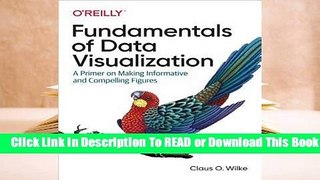 Full E-book Fundamentals of Data Visualization: A Primer on Making Informative and Compelling