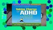 [Read] Taking Charge of ADHD, Third Edition: The Complete, Authoritative Guide for Parents  For