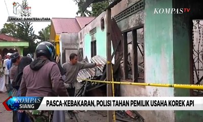 Pasca-Kebakaran, Polisi Tahan Pemilik Usaha Korek Api