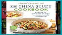 The China Study Cookbook: Revised and Expanded Edition with Over 175 Whole Food, Plant-Based