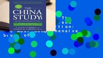 About For Books  The China Study: Revised and Expanded Edition: The Most Comprehensive Study of