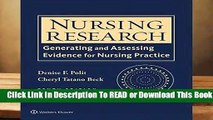 [Read] Nursing Research: Generating and Assessing Evidence for Nursing Practice  For Full