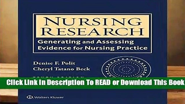 [Read] Nursing Research: Generating and Assessing Evidence for Nursing Practice For Full