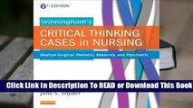 Full E-book Winningham's Critical Thinking Cases in Nursing: Medical-Surgical, Pediatric,