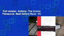 Full version  Actions: The Actors  Thesaurus  Best Sellers Rank : #3