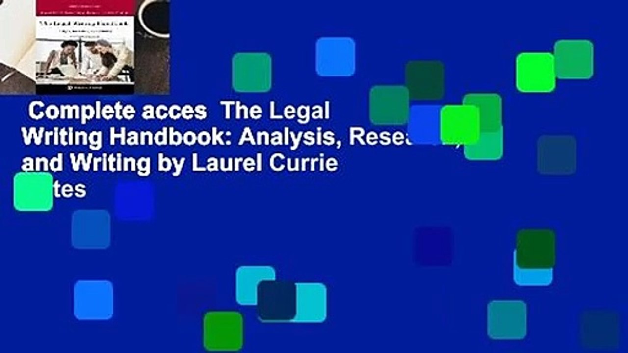 Complete acces  The Legal Writing Handbook: Analysis, Research, and Writing by Laurel Currie Oates
