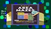 The Original Area Mazes: 100 Addictive Puzzles to Solve with Simple Math--And Clever Logic!