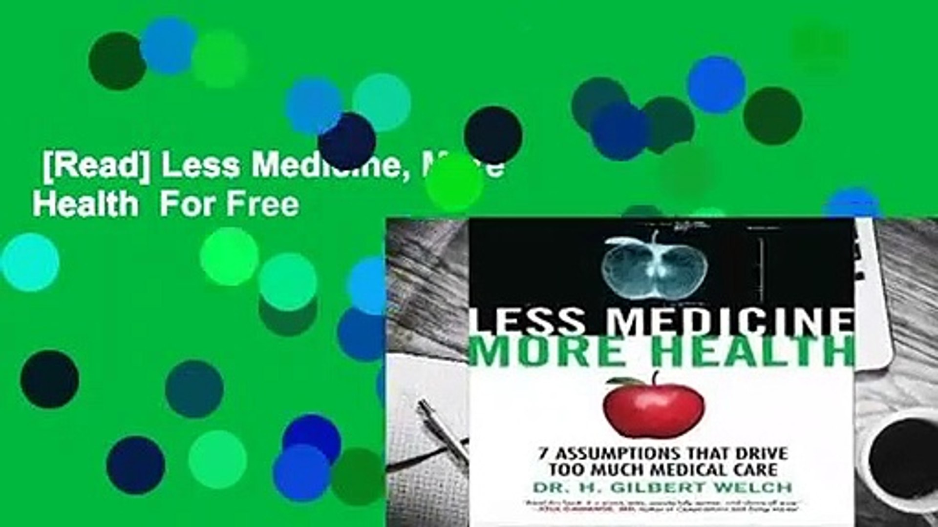[Read] Less Medicine, More Health  For Free