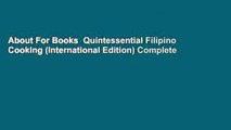 About For Books  Quintessential Filipino Cooking (International Edition) Complete