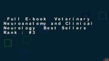 Full E-book  Veterinary Neuroanatomy and Clinical Neurology  Best Sellers Rank : #3