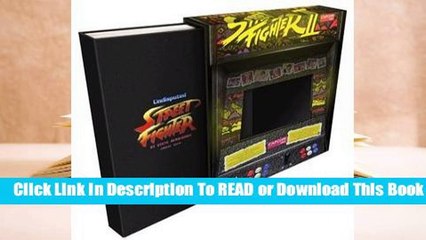 [Read] Undisputed Street Fighter Deluxe Edition: A 30th Anniversary Retrospective  For Kindle
