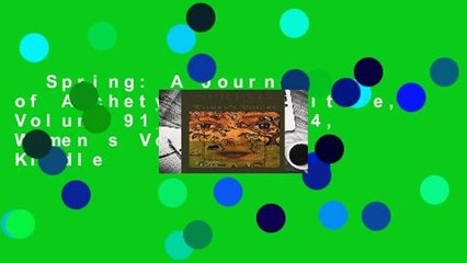 Spring: A Journal of Archetype and Culture, Volume 91, Fall 2014, Women s Voices  For Kindle